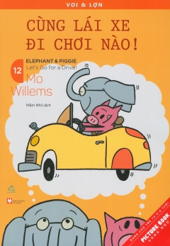 Picture Book Song Ngữ – Voi & Lợn – Tập 12: Cùng Lái Xe Đi Chơi Nào!