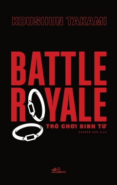 Battle Royale – Trò Chơi Sinh Tử –  Phát Hành Dự Kiến  20/10/2019