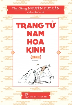 Trang Tử Nam Hoa Kinh – Tập 1 (Tái Bản 2019) –  Phát Hành Dự Kiến  27/11/2019
