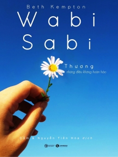 Wabi Sabi – Thương Những Điều Không Hoàn Hảo