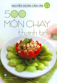500 Món Chay Thanh Tịnh – Tập 11