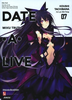 Date A Live – Tập 7: Miku Truth