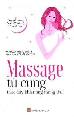 Massage Tử Cung Thúc Đẩy Khả Năng Mang Thai