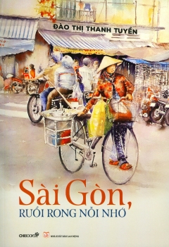 Sài Gòn, Ruổi Rong Nỗi Nhớ