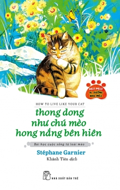 Thong Dong Như Chú Mèo Hong Nắng Bên Hiên