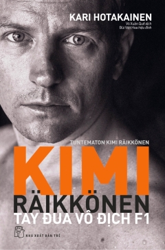Kimi Raikkonen – Tay Đua Vô Địch F1