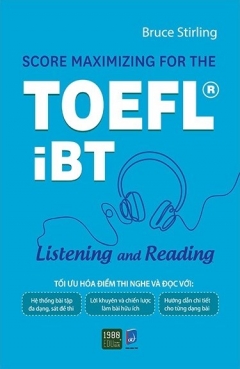 Score Maximizing For The TOEFL® iBT – Listening And Reading