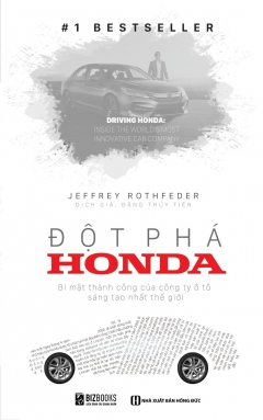 Đột Phá Honda – Bí Mật Thành Công Của Công Ty Xe Sáng Tạo Nhất Thế Giới