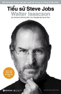 Tiểu Sử Steve Jobs (Bìa Cứng) (Tái Bản 2020)