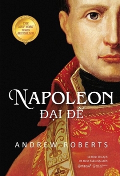 Napoleon Đại Đế (Bìa Cứng) (Tái Bản 2020)