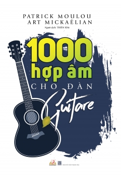 1000 Hợp Âm Cho Đàn Guitare (2020)