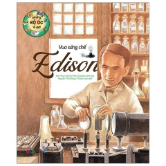 Những Bộ Óc Vĩ Đại: Vua Sáng Chế Edison (Tái Bản 2021) –  Phát Hành Dự Kiến  28/02/2021