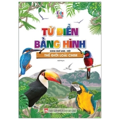 Từ Điển Bằng Hình Thế Giới Loài Chim (Song Ngữ Anh – Việt)
