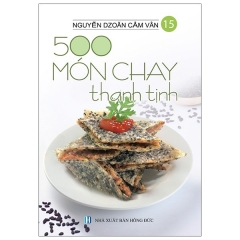 500 Món Chay Thanh Tịnh – Tập 15
