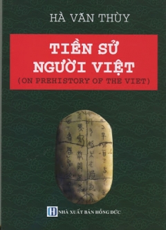 Tiền Sử Người Việt (On Prehistory Of The Viet)