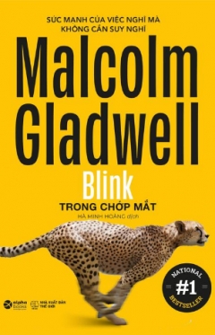 Malcolm Gladwell – Blink – Trong Chớp Mắt