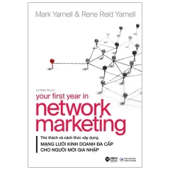 Mạng Lưới Kinh Doanh Đa Cấp – Your First Year In Network Marketing