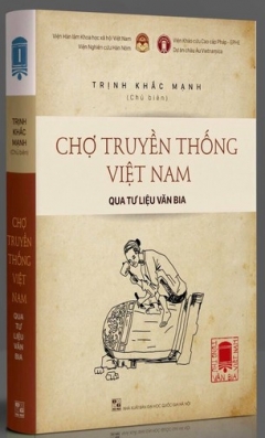 Chợ Truyền Thống Việt Nam Qua Tư Liệu Văn Bia