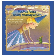 Truyện Cổ Kinh Điển Thế Giới Với Bản Dịch Mới – Hoàng Tử Mang Lốt Ếch – The Frog Price