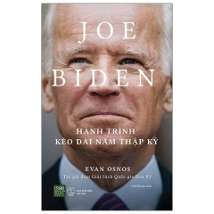 Joe Biden – Hành Trình Kéo Dài Năm Thập Kỷ