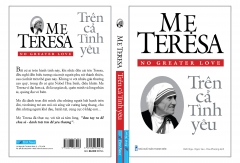 Mẹ Teresa – Trên Cả Tình Yêu (Tái Bản 2021)