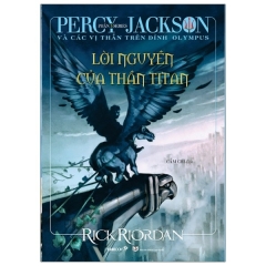 Percy Jackson Và Các Vị Thần Trên Đỉnh Olympus – Phần 3: Lời Nguyền Của Thần Titan (Tái Bản 2021)