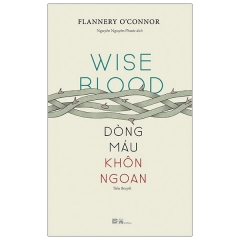 Dòng Máu Khôn Ngoan – Wise Blood