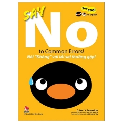 Say Cool To English – Say No To Common Errors!: Nói “Không” Với Lỗi Sai Thường Gặp!