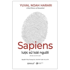 Sapiens Lược Sử Loài Người (Tái Bản)