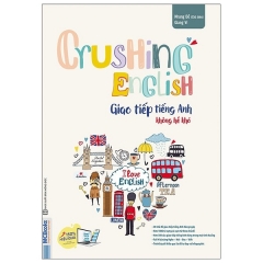 Crushing English – Giao Tiếp Tiếng Anh Không Hề Khó